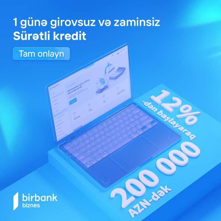 ​Birbank Biznes-də yeni “Sürətli kredit" məhsulu 