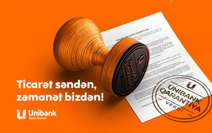 "​Unibank" biznes müştərilərinə Bank Qarantiyası xidməti təklif edir