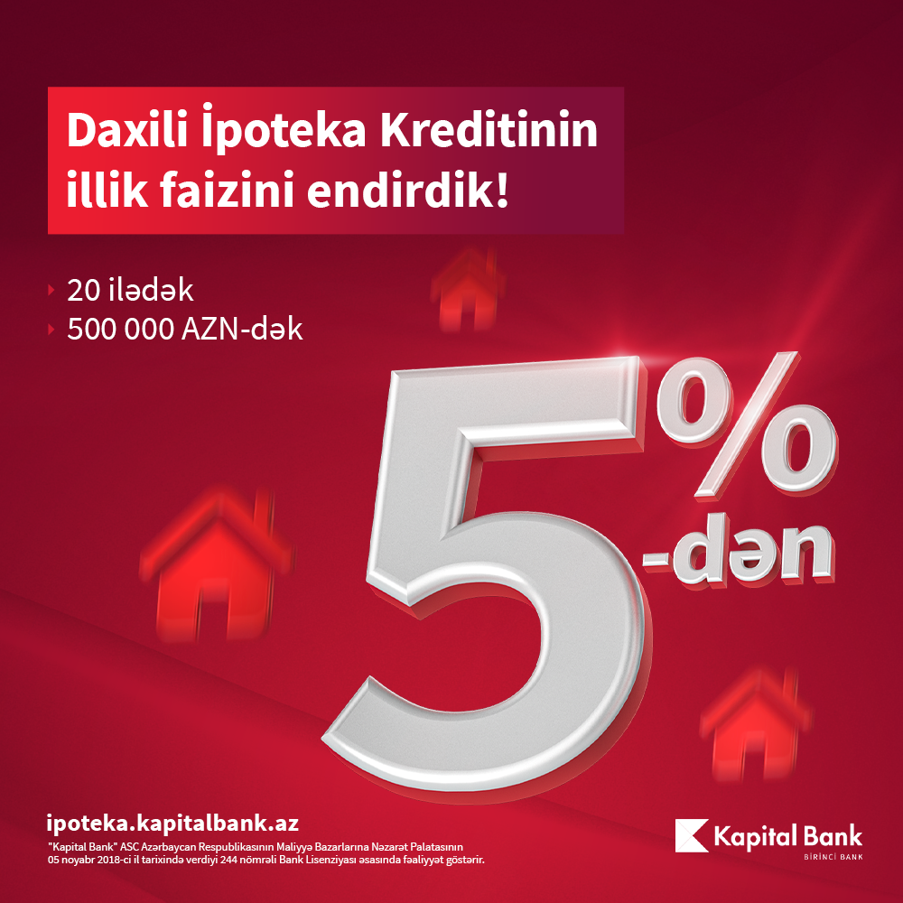 Arzuladığınız evi "Kapital Bank"la alın!