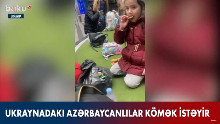 Ukraynadakı azərbaycanlılar hava limanında qaldılar: 