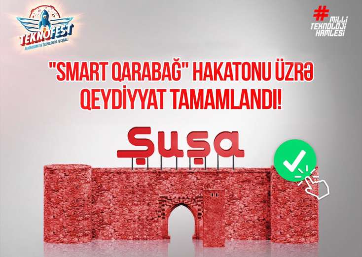 “TEKNOFEST Azərbaycan” çərçivəsində keçiriləcək “Smart Qarabağ” Hakatonuna 