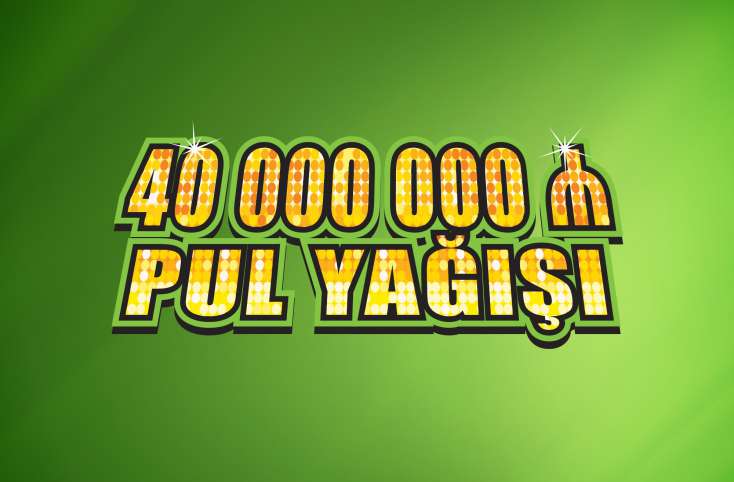 ​“40.000.000 Pul Yağışı” lotereyasında növbəti böyük uduş - 