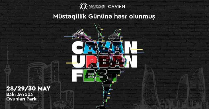 ​Bakıda gənclər üçün “Cavan Urban Fest” keçiriləcək 