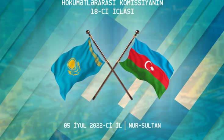 Azərbaycan-Qazaxıstan Hökumətlərarası Komissiyanın iclası keçiriləcək
