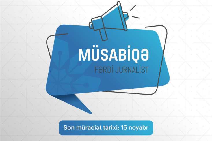 MEDİA fərdi jurnalist müsabiqəsi elan edib