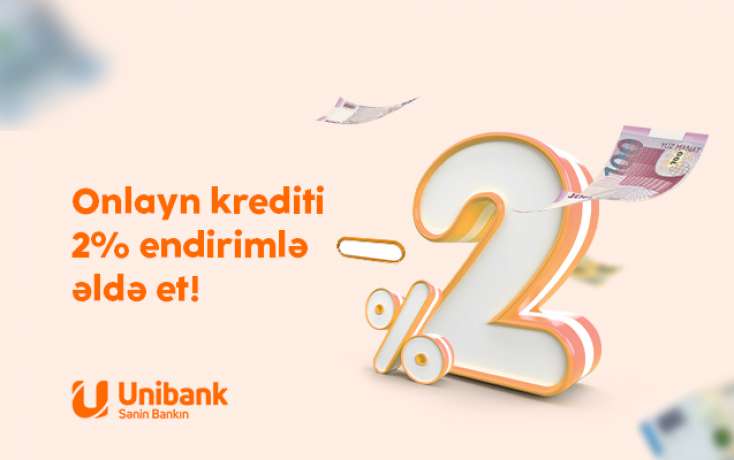 "Unibank" kredit faizini endirdi 