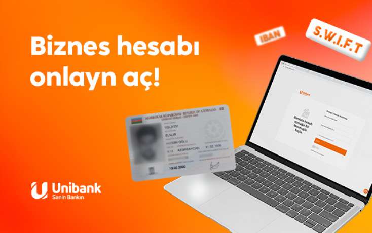"​Unibank"da biznes hesabını banka gəlmədən-onlayn aç!