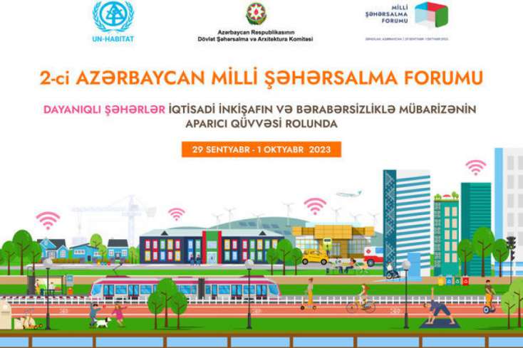 II Azərbaycan Milli Şəhərsalma Forumunun ikinci günü