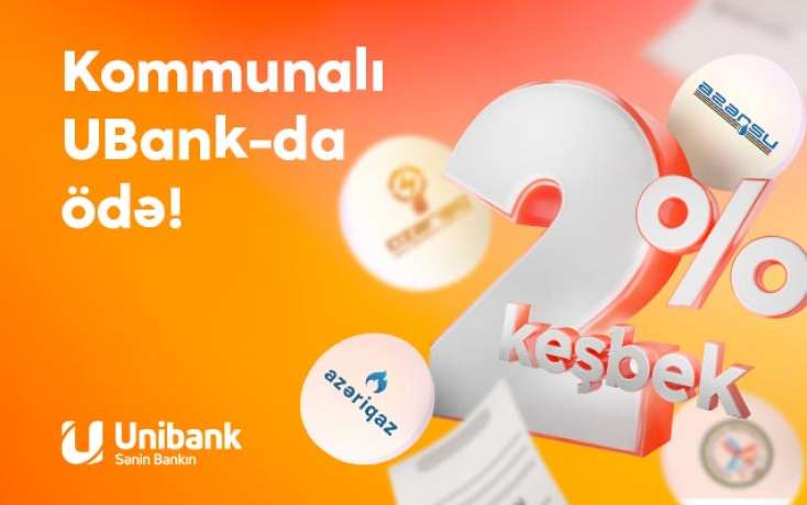 ​Kommunal ödənişlərinizi "Unibank" mobil tətbiqində edin və qazanın!