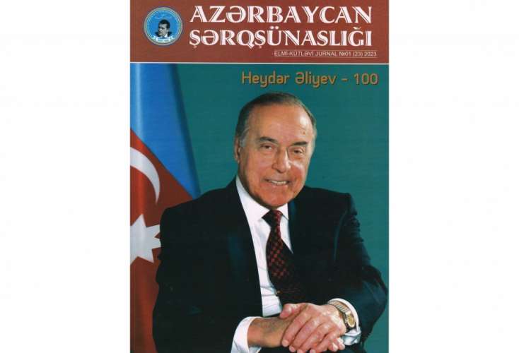 “Azərbaycan şərqşünaslığı” jurnalının növbəti nömrəsi Ulu Öndərə həsr olunub