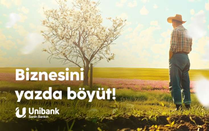 "​Unibank"ın biznes üçün “Bahar endirimi” kampaniyası 