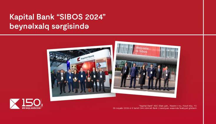 Kapital Bank “SIBOS 2024” beynəlxalq sərgisində  