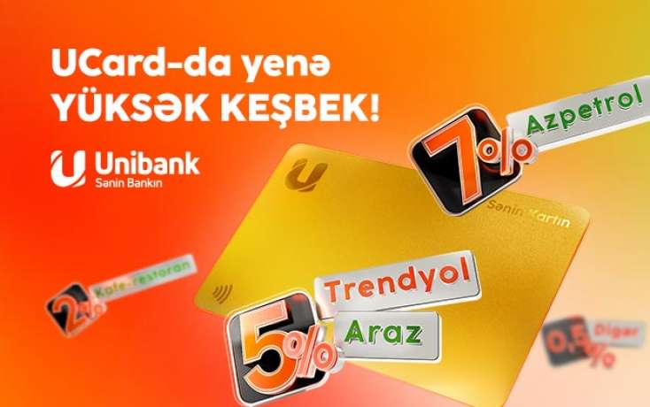 “Unibank” kartları ilə ödəniş edin, yüksək keşbek qazanın