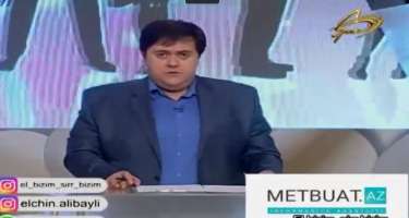Elçin Əlibəyli verilişində bu məsələyə irad bildirdi