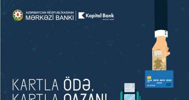 Kapital Bank-ın kartları ilə 50 manat qazanmaq şansı -