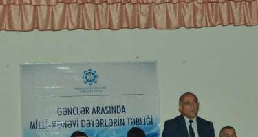 “Gənclər arasında milli-mənəvi dəyərlərin təbliği” adlı layihə çərçivəsində növbəti tədbir