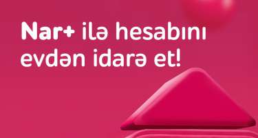 "Nar+" tətbiqi ilə hesabını evdən idarə et! 