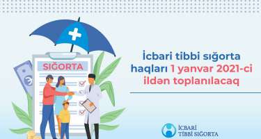 İcbari tibbi sığorta haqlarının 2021-ci il yanvarın 1-dən toplanmasına başlanacaq
