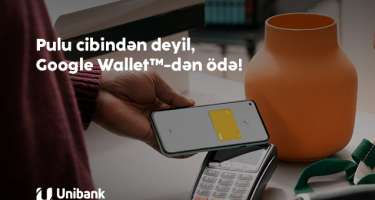 "Google Pay" artıq "Unibank"da