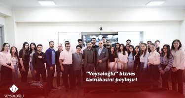 ​“Veysəloğlu” rəhbərləri gənclərlə biznes təcrübələrini bölüşür -