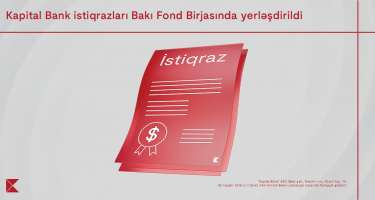 ​“Kapital Bank” ASC-nin istiqrazlarının Bakı Fond Birjasında yerləşdirilməsi yekunlaşıb