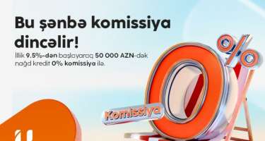 “Unibank” hər kəs üçün bir günlük 0% komissiyalı kredit aksiyası keçirir