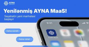 “AYNA MaaS” tətbiqi bir qədər də təkmilləşdirildi