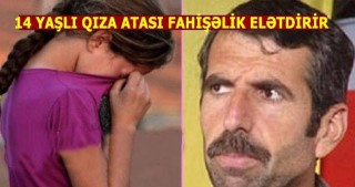Ata 14 yaşlı qızına fahişəlik elətdirir və onun qazancını görün nəyə sərf edir - DƏHŞƏT