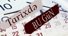Tarixdə bu gün nələr baş verib?
