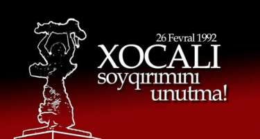 “Ermənistan Xocalıda Azərbaycan xalqına qarşı soyqırımı törədib”