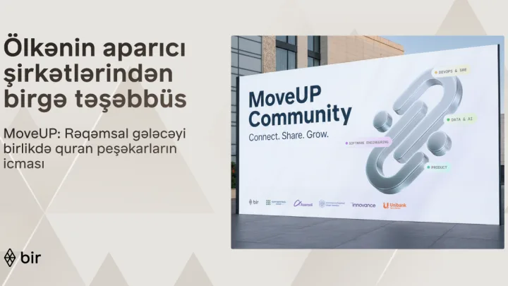 Azərbaycanın aparıcı maliyyə və texnologiya liderlərindən “MoveUP” təşəbbüsü