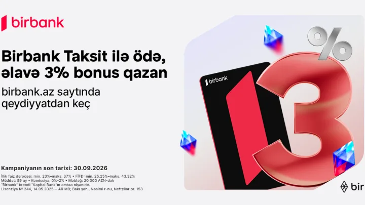 “Birbank” taksit kartı sentyabrda daha çox qazandırır: