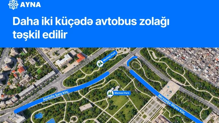Daha iki küçədə avtobus zolağı salınır 
