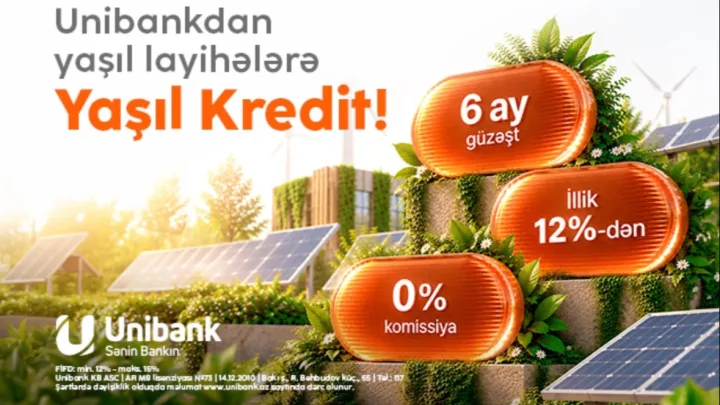 “Unibank” sahibkarlar üçün Yaşıl kredit təqdim edir: