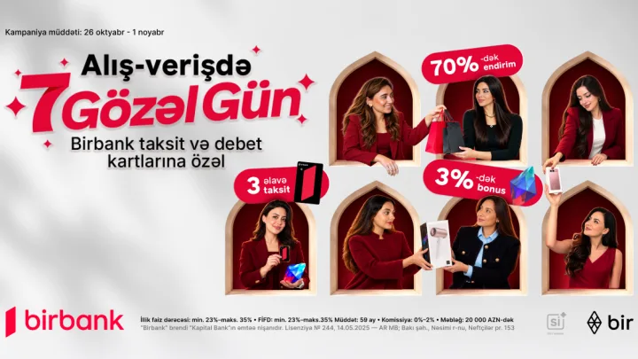 “Birbank”dan “7 gözəl gün”: 