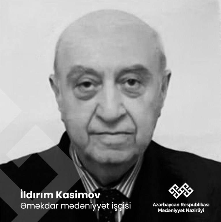 Əməkdar mədəniyyət işçisi İldırım Kasimov vəfat etdi